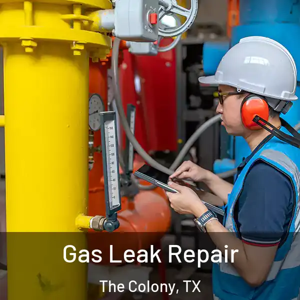  Gas Leak Repair The Colony, TX