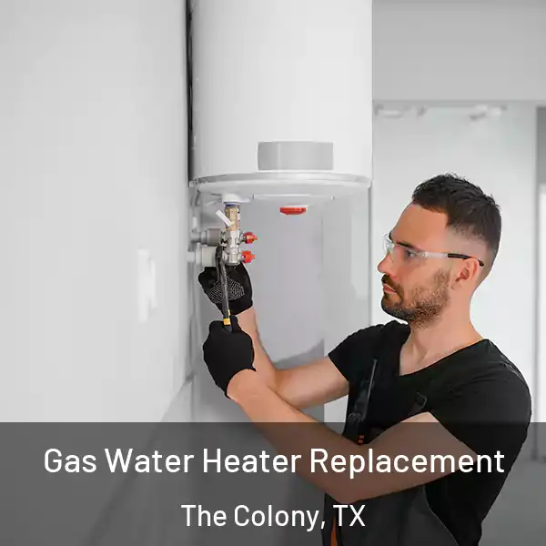  Gas Water Heater Replacement The Colony, TX