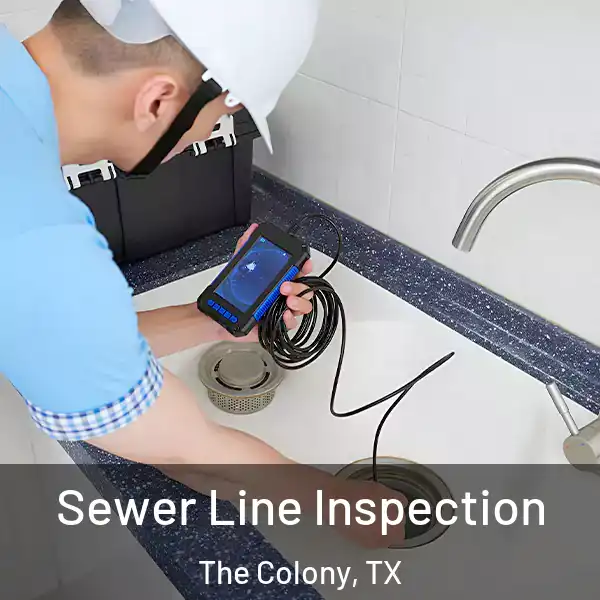  Sewer Line Inspection The Colony, TX
