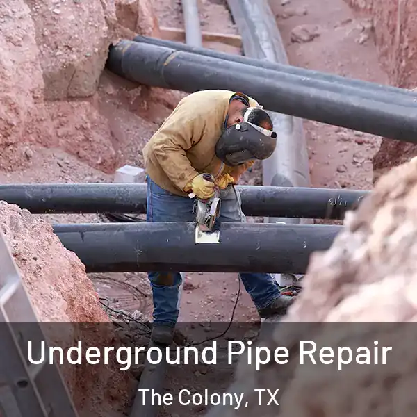 Underground Pipe Repair The Colony, TX