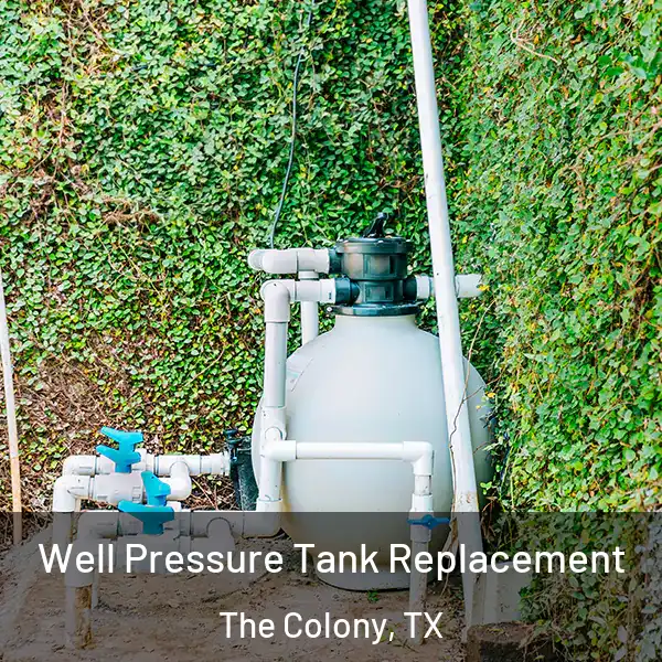  Well Pressure Tank Replacement The Colony, TX